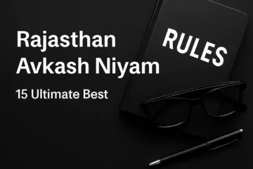Rajasthan Avkash Niyam के तहत सरकारी कर्मचारी अवकाश नियमों का सार