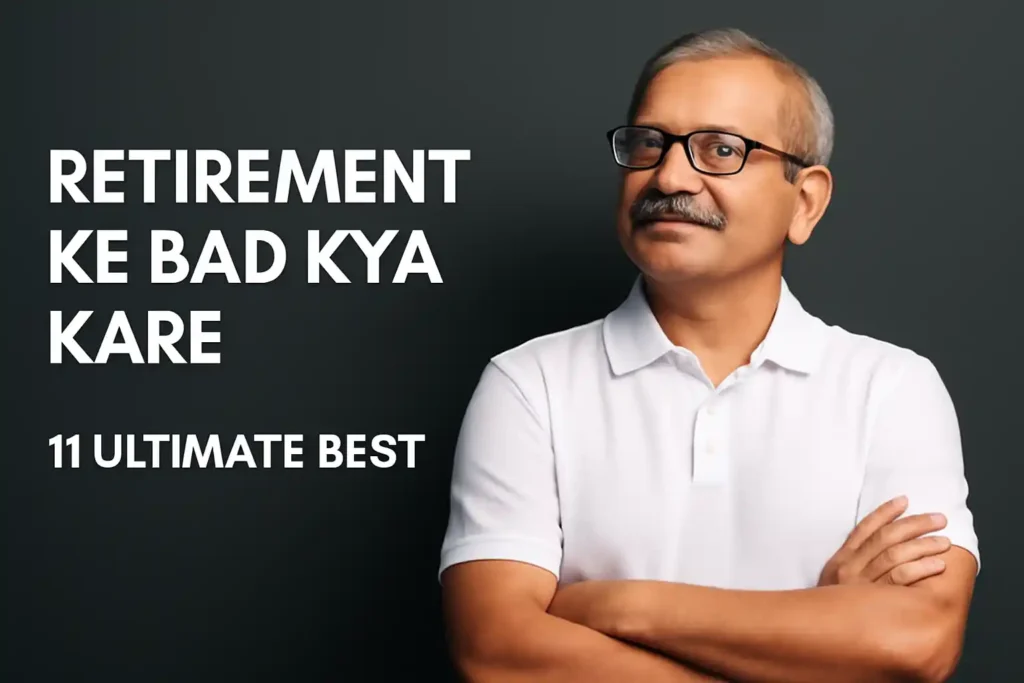 Retirement Ke Bad Kya Kare - भारत में रिटायरमेंट के बाद खुशहाल जीवन की योजना